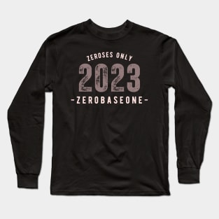 Zeroses Only! Long Sleeve T-Shirt